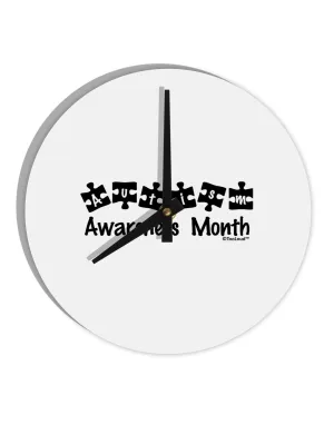 Autism Awareness Month - Puzzle Pieces 10 InchRound Wall Clock  by TooLoud
