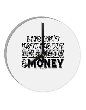 Beaches and Money 10 InchRound Wall Clock  by TooLoud